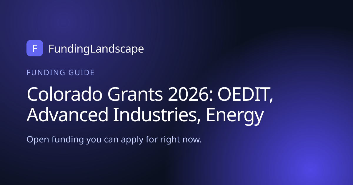 Colorado Grants in 2026: Clean Energy, Advanced Industries, and OEDIT's ...