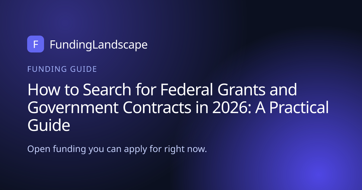 How to Search for Federal Grants and Government Contracts in 2026: A ...