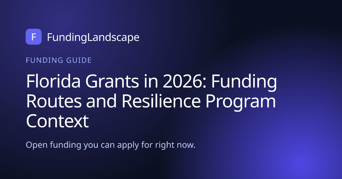 Florida Grants in 2026: Funding Routes and Resilience Program Context ...