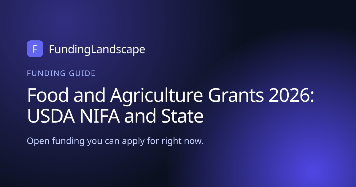 Food and Agriculture Grants in 2026: USDA NIFA, Farm Bill Programs, and ...