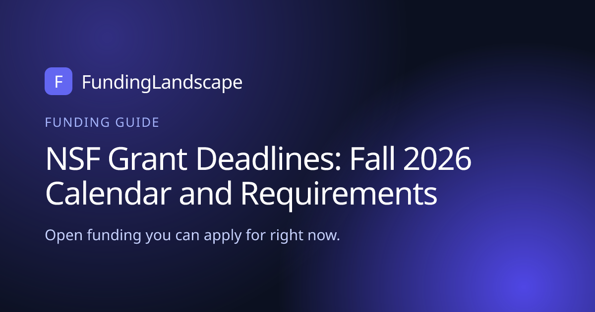 NSF Grant Deadlines After August 2, 2026 | Funding Landscape