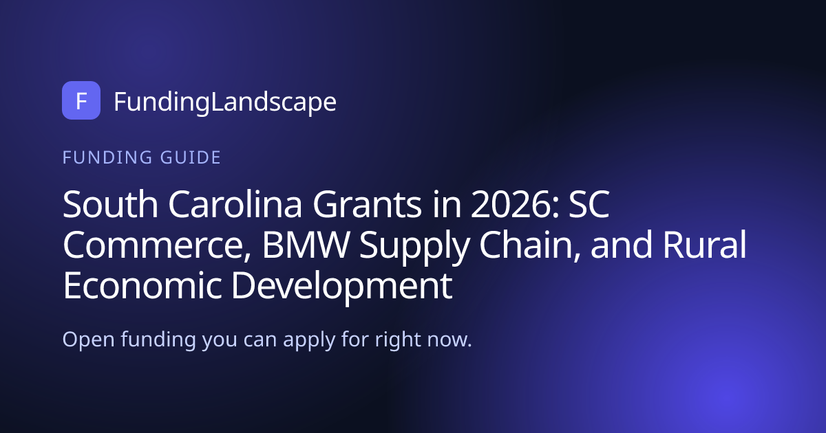 South Carolina Grants in 2026: SC Commerce, BMW Supply Chain, and Rural ...