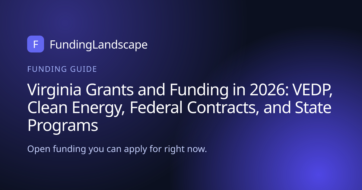 Virginia Grants and Funding in 2026: VEDP, Clean Energy, Federal ...