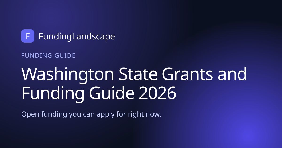 Washington State Grants and Funding Guide 2026 | Funding Landscape