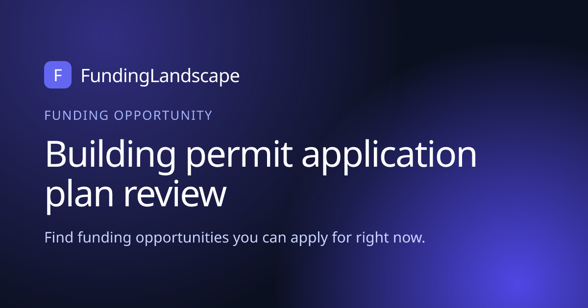Building permit application plan review - Open, closes Oct 26, 2026 ...