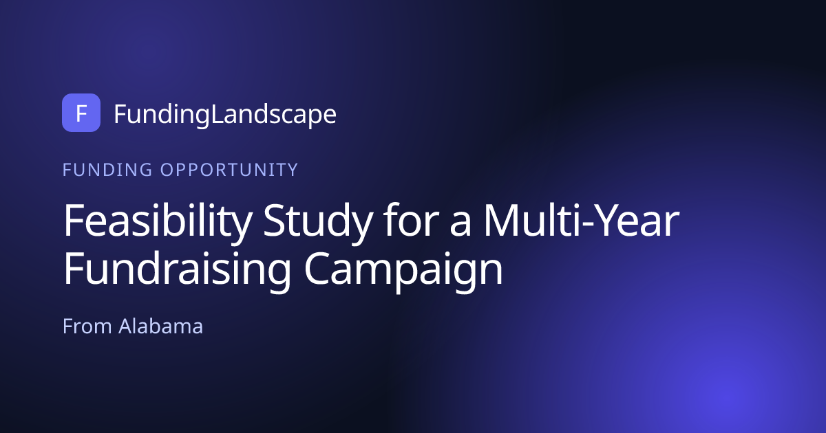 Feasibility Study for a Multi-Year Fundraising Campaign - Open, closes ...