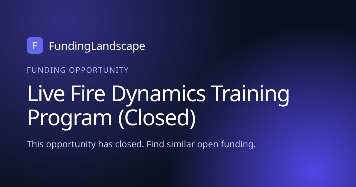 Live Fire Dynamics Training Program - Open, closes Oct 21, 2026 ...